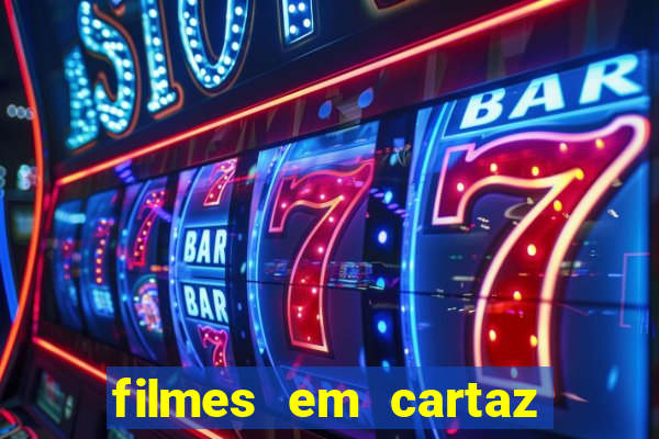 filmes em cartaz cinepolis parque shopping